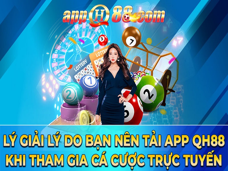 Trải Nghiệm Cá Cược Đỉnh Cao - Tải App QH88 Ngay!